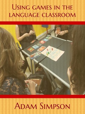 cover image of Using Games in the Language Classroom